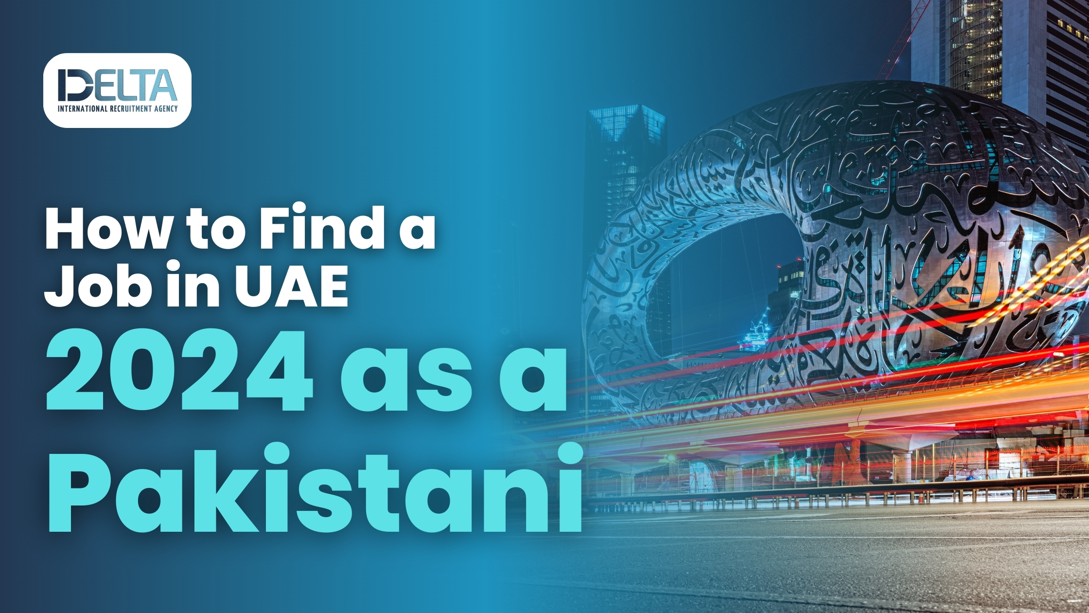 How to Find a Job in UAE 2024 as a Pakistani